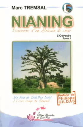 Couverture du produit · Nianing : Itinéraire d'un Africain de coeur - L'Odyssée, Tome 1