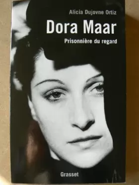 Couverture du produit · Dora Maar : Prisonnière du regard
