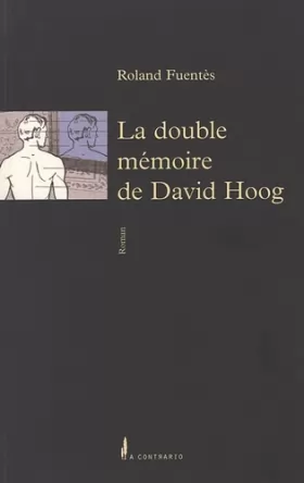 Couverture du produit · La double mémoire de David Hoog