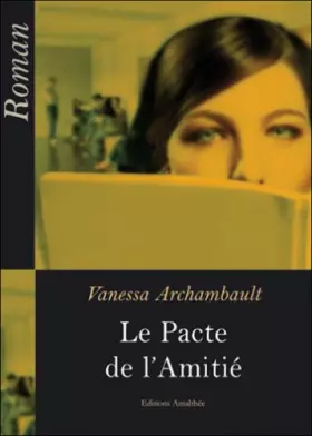 Couverture du produit · Le pacte de l'amitié