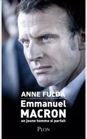 Couverture du produit · Emmanuel Macron, un jeune homme si parfait