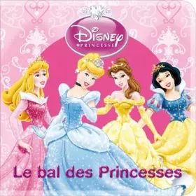 Couverture du produit · Le bal des Princesses