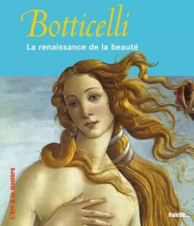 Couverture du produit · Botticelli : La renaissance de la beauté