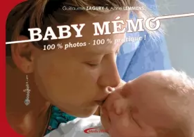 Couverture du produit · Baby Mémo: 100% pratique, 100% photos