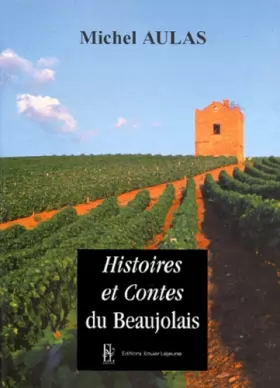Couverture du produit · Histoires et contes du Beaujolais : Tome 3