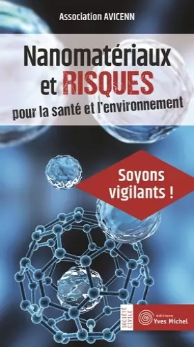 Couverture du produit · Nanomatériaux et risques pour la santé et l'environnement : Soyons vigilants !