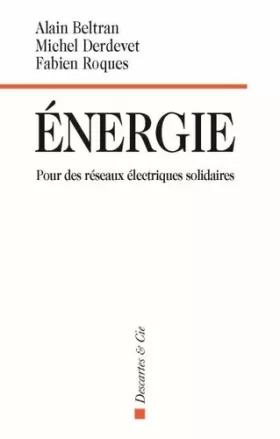 Couverture du produit · Energie : Pour des réseaux électriques solidaires