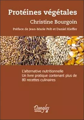 Couverture du produit · Protéines végétales : L'alternative nutritionnelle - Un livre pratique contenant plus de 80 recettes culinaires