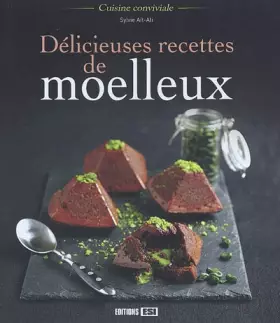 Couverture du produit · Délicieuses recettes de moelleux