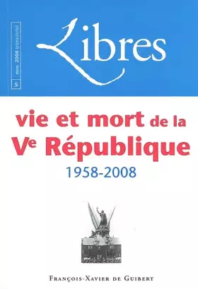 Couverture du produit · Vie et mort de la Ve République: 1958-2008