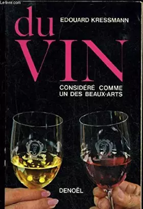 Couverture du produit · DU VIN CONSIDERE COMME UN DES BEAUX ARTS