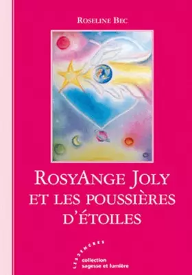 Couverture du produit · RosyAnge Joly et les poussières d'étoiles