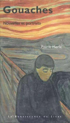 Couverture du produit · Gouaches : Nouvelles et Portraits