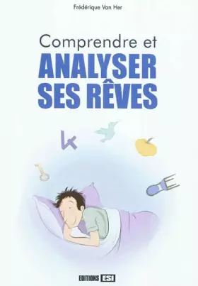 Couverture du produit · Comprendre et analyser ses rêves