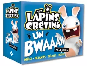 Couverture du produit · Lapins crétins Un Bwaaah par jour 2015
