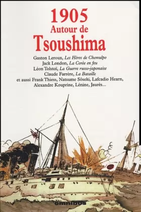Couverture du produit · 1905 : Autour de Tsoushima