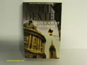Couverture du produit · Death Is Now My Neighbor : An Inspector Morse Novel