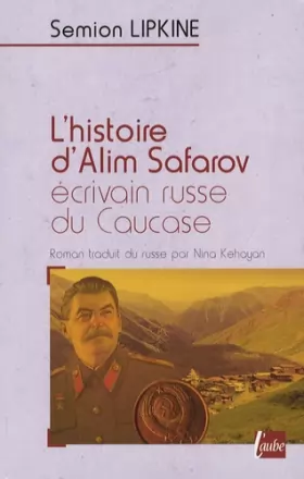 Couverture du produit · L'histoire d'Alim Safarov, écrivain russe du Caucase