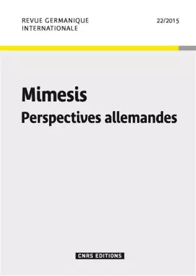Couverture du produit · Revue Germanique Internationale 22 - Mimesis. Perspectives Allemandes