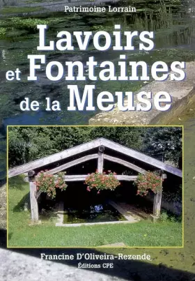 Couverture du produit · Les lavoirs et fontaines de la Meuse