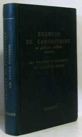 Couverture du produit · EXAMENS DE LABORATOIRE en pratique médicale courante - Les grands syndromes et leurs examens