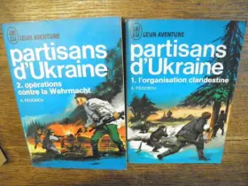 Couverture du produit · Partisans d'Ukraine Tomes 1 & et 2 par A. Fédorov éditions j'ai lu - collection leur aventure