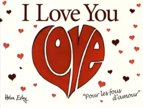 Couverture du produit · I Love You: "Pour les fous d'amour"