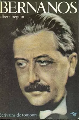 Couverture du produit · Bernanos par lui-même - collection ecrivains de toujours n°21