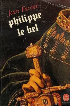 Couverture du produit · Philippe Le Bel : Le livre de poche n° 5408 en 670 pages