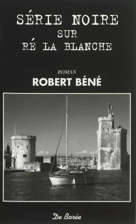 Couverture du produit · SERIE NOIRE SUR RE LA BLANCHE