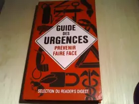 Couverture du produit · Guide Des Urgences Prévenir Faire Face