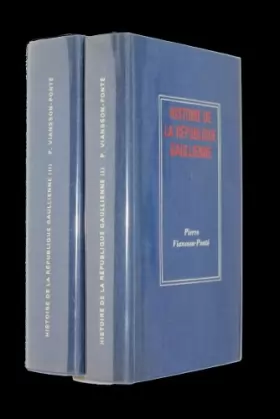 Couverture du produit · Histoire de la République gaullienne (2 volumes)