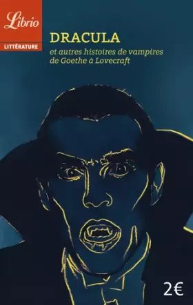 Couverture du produit · Dracula et autres histoires de vampires : De Goethe à Lovecraft
