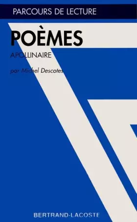 Couverture du produit · POEMES D APOLLINAIRE-PARCOURS DE LECTURE