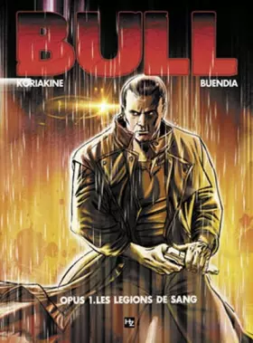 Couverture du produit · Bull, Tome 1 : Opus 1 : Les légions de sang