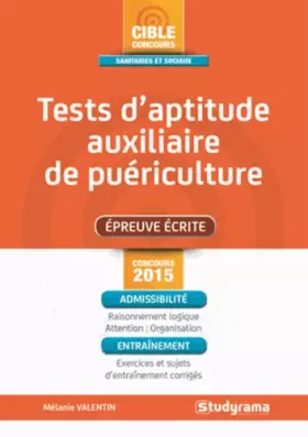 Couverture du produit · Tests d'aptitude auxiliaire de puériculture 2015