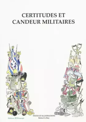 Couverture du produit · Certitudes et candeur militaires