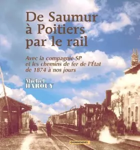 Couverture du produit · Petit Train de Saumur-Poitiers (le)