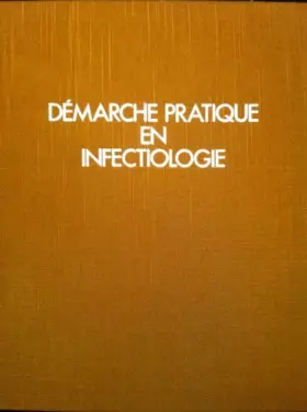 Couverture du produit · DEMARCHE PRATIQUE EN INFECTIOLOGIE