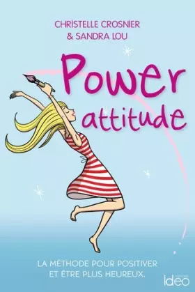 Couverture du produit · Power attitude: La méthode pour positiver et être plus heureux