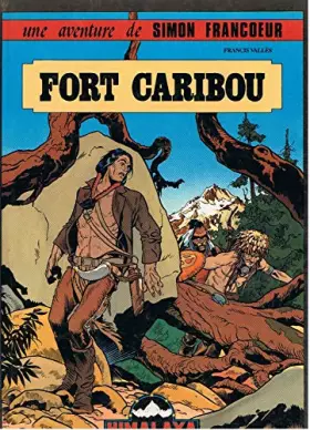 Couverture du produit · Fort Caribou.