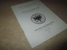 Couverture du produit · Grand college des rites - reglement particulier des ateliers du rite ecossais ancien accepte