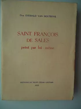 Couverture du produit · Saint François de Sales peint par lui même