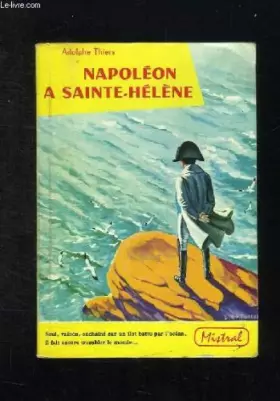 Couverture du produit · NAPOLEON A SAINTE HELENE.