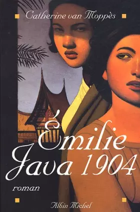 Couverture du produit · Emilie, Java 1904
