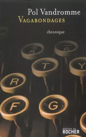 Couverture du produit · Vagabondages: Chroniques buissonnières