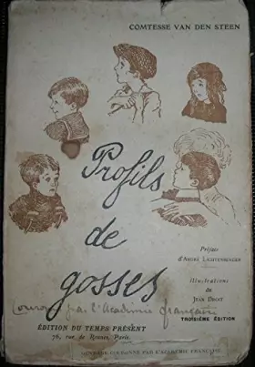 Couverture du produit · Ctesse Van den Steen. Profils de gosses. Préface d'André Lichtenberger. Illustrations de Jean Droit