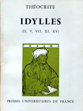 Couverture du produit · Idylles (II, V, VII, XI, XV) - Introduction et commentaire de Pierre Monteil - Texte en latin - Collection Erasme