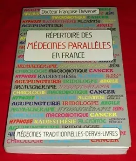 Couverture du produit · Répertoire des médecines parallèles en France.
