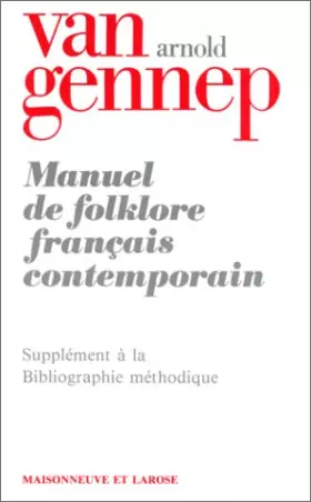Couverture du produit · Manuel de folklore français contemporain. Supplément à la Bibliographie méthodique